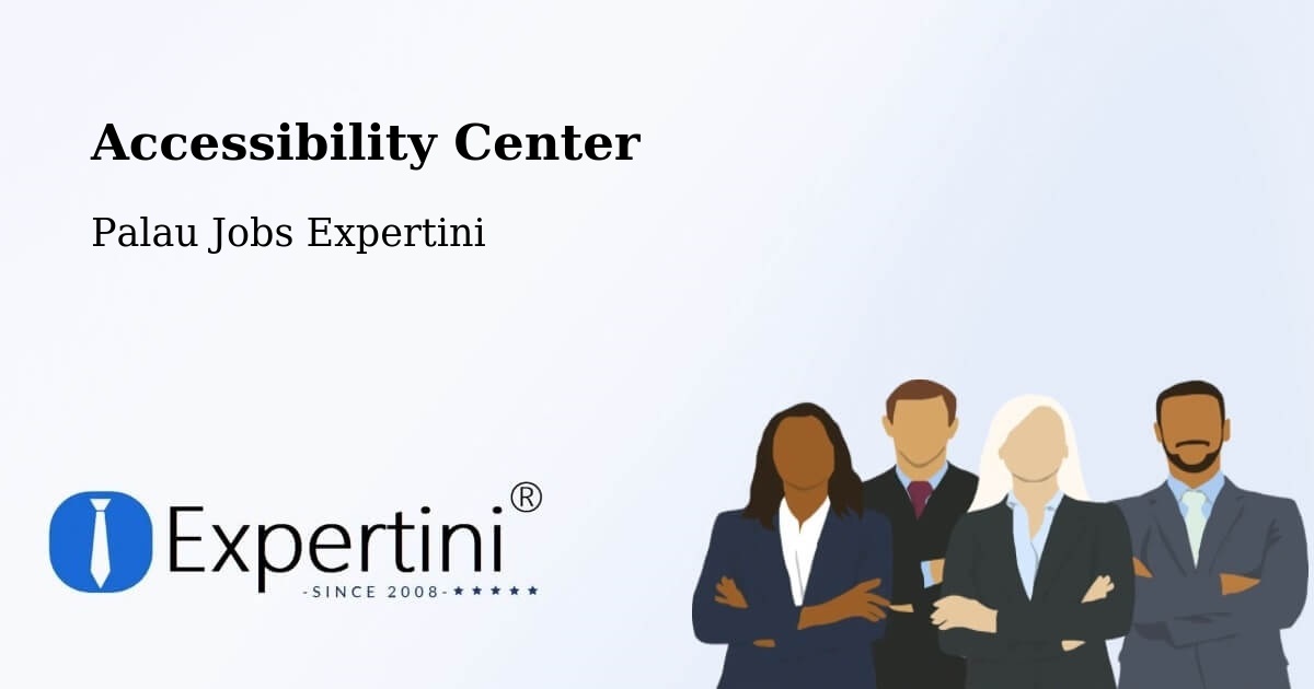 Accessibility Statement – Palau - Palau Jobs Expertini