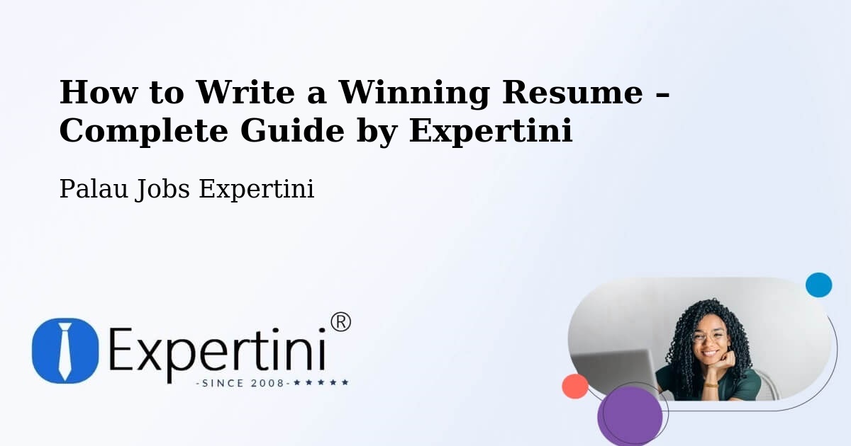 Resume Writing Guide for Job Seekers – Palau - Palau Jobs Expertini